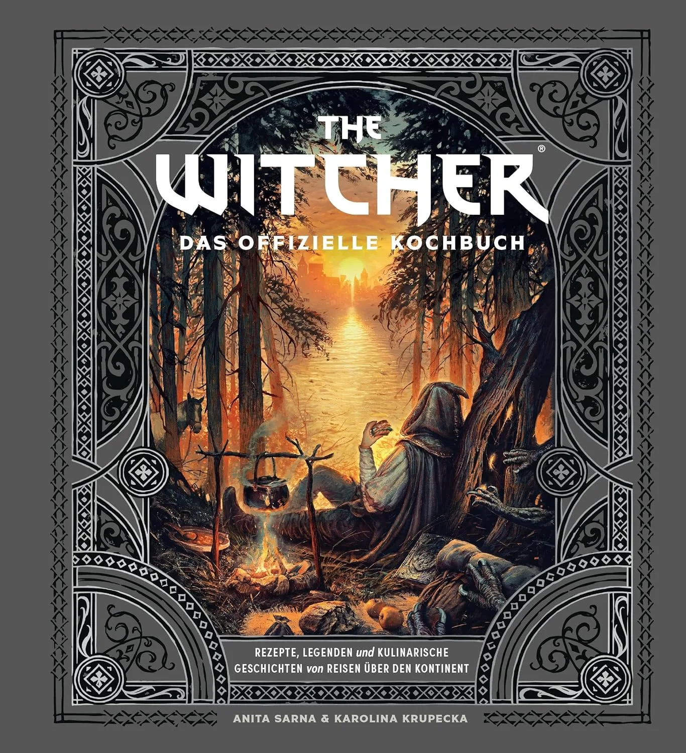 The Witcher: Das offizielle Kochbuch: Rezepte, Legenden und kulinarische Geschichten von Reisen über den Kontinent