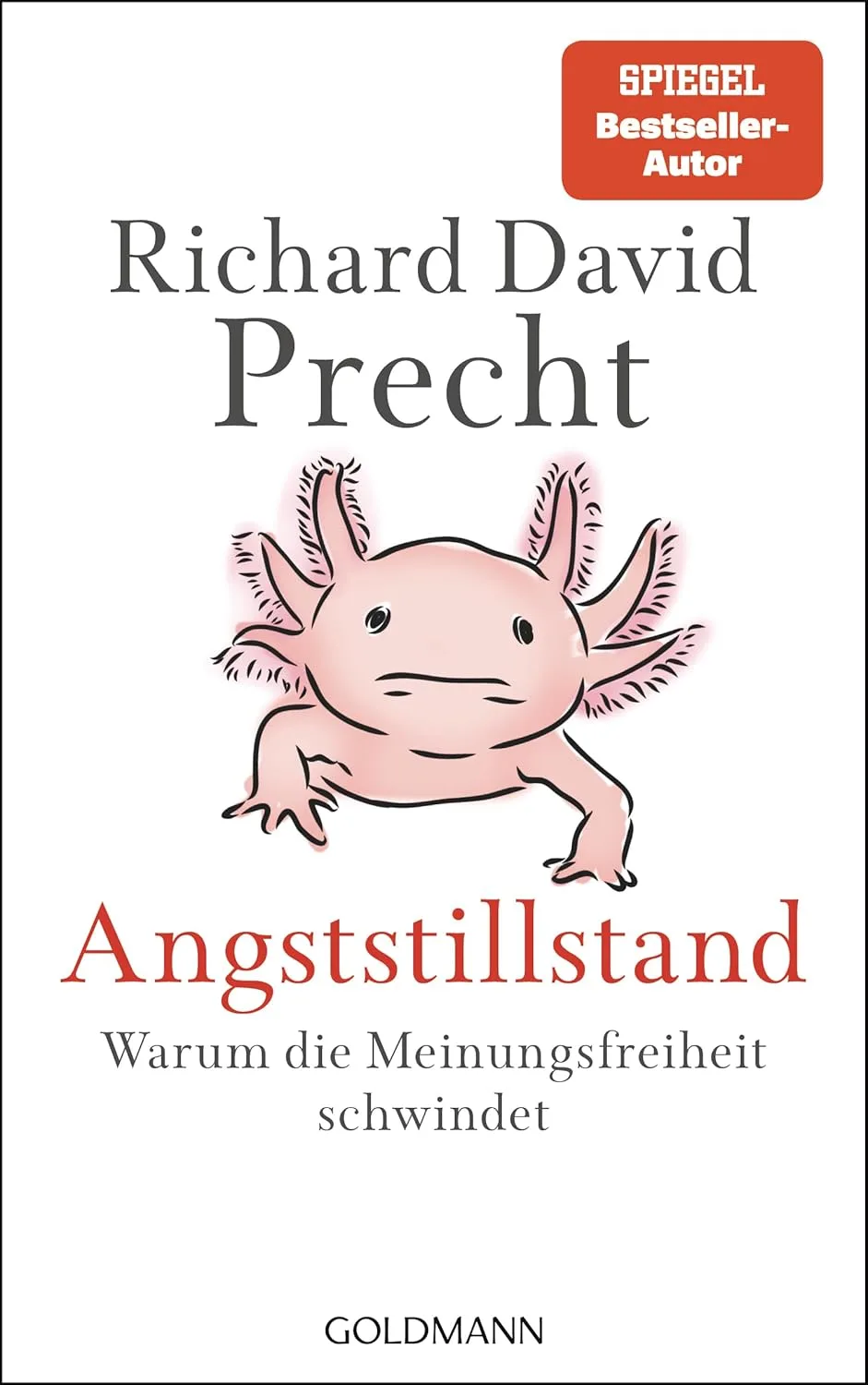 Angststillstand: Warum die Meinungsfreiheit schwindet - Vom Nr.1-Podcaster und SPIEGEL-Bestsellerautor