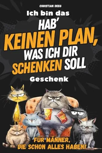 Hab' keinen Plan, was ich dir schenken soll: Das ultimativ lustige Geschenk für Männer vollgepackt mit unnützem Wissen, kniffligen Rätseln und kuriosen Fakten